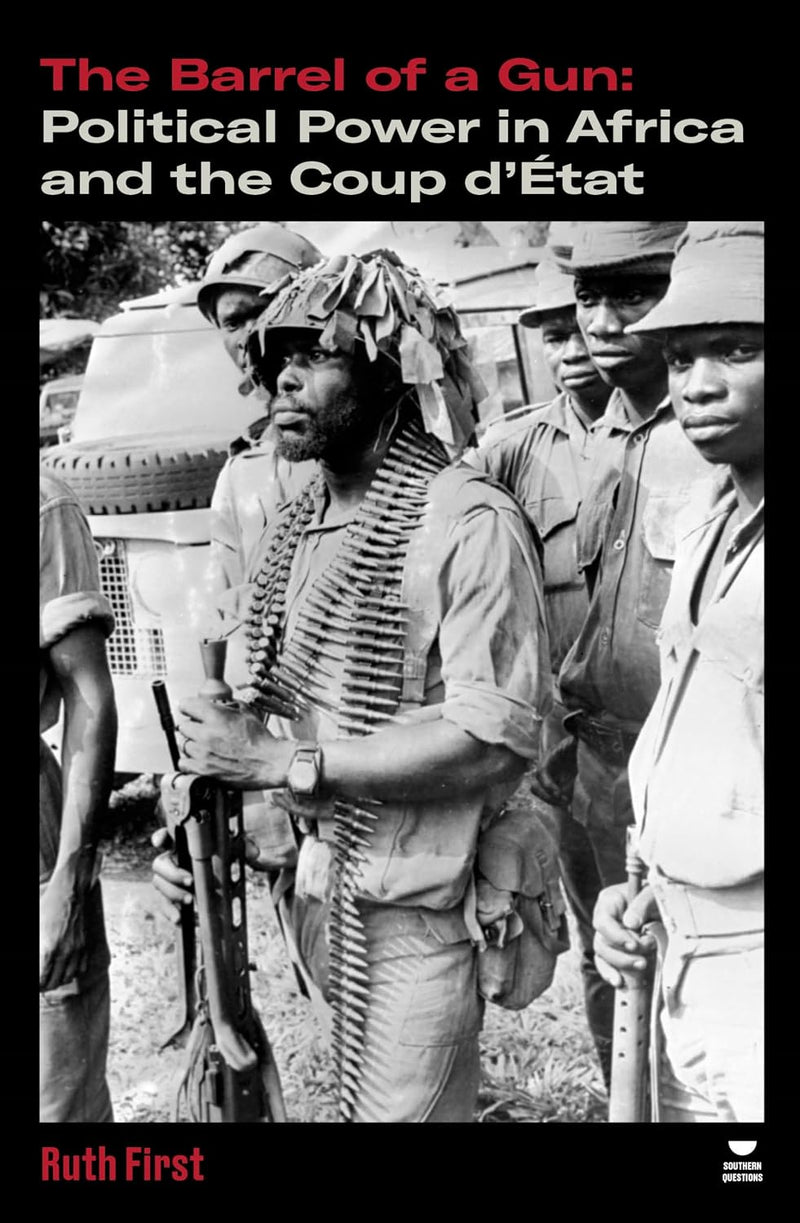 The Barrel of a Gun: Political Power in Africa and the Coup d'A0/00tat