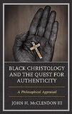 Black Christology and the Quest for Authenticity: A Philosophical Appraisal
