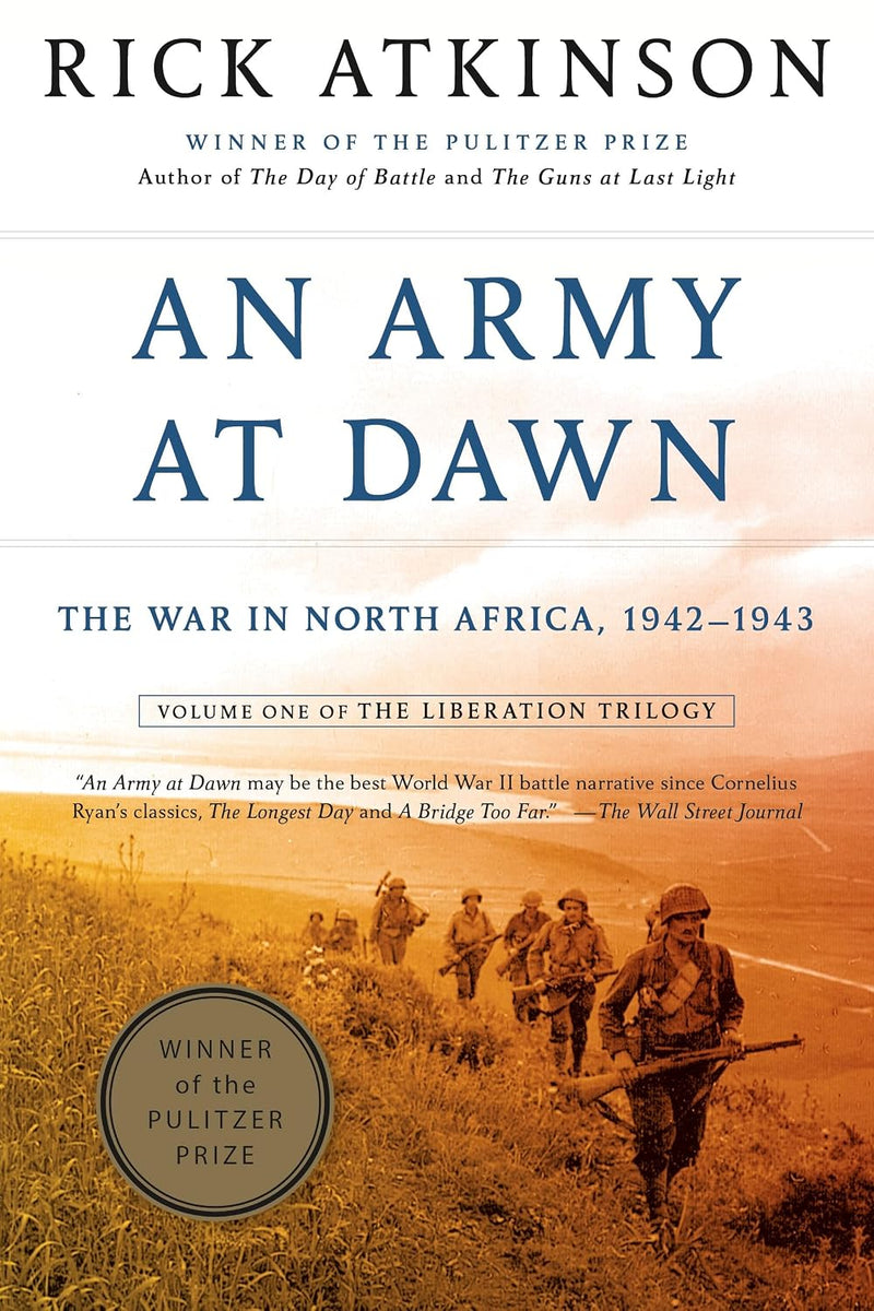 An Army at Dawn: The War in North Africa, 1942-1943