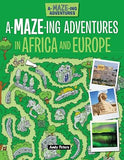 A-Maze-Ing Adventures in Africa and Europe