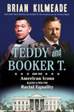 Teddy and Booker T.: How Two American Icons Blazed a Path for Racial