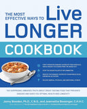 Most Effective Ways to Live Longer Cookbook : The Surprising, Unbiased