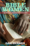 Bible Women: God's Word speaks today on issues facing women in Africa