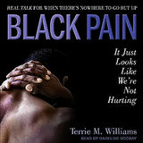 Black Pain: It Just Looks Like We're Not Hurting