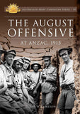 Australian Army Campaigns Series: 10 August Offensive at Anzac 1915