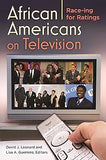 African Americans on Television: Race-ing for Ratings