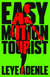 Easy Motion Tourist (An Amaka Thriller, 1)