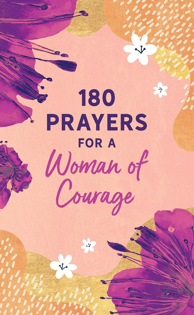 180 Prayers for a Woman of Courage