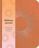 Wellness Journal: Find Your Way to Wellbeing Every Day