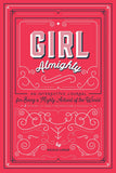 Girl Almighty: An Interactive Journal for Being a Mighty Activist
