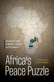 Africa's Peace Puzzle: Interstate Peace in Malawi, Zambia, and Botswana