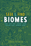 Seek & Find Biomes: Tundra, Alpine, Forest, Rainforest, Savanna, Grassland, Desert, Freshwater, Marine