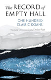 Record of Empty Hall: One Hundred Classic Koans