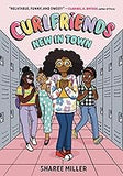 Curlfriends: New in Town (A Graphic Novel) (Curlfriends, 1)