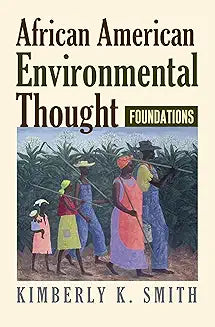 African American Environmental Thought: Foundations