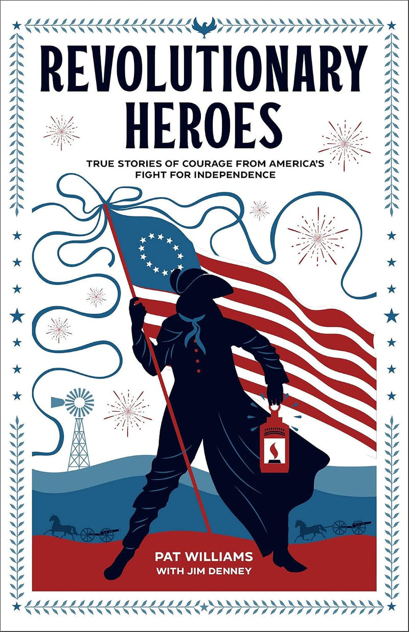 Revolutionary Heroes: True Stories of Courage from America's Fight