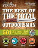 Best of the Total Outdoorsman: 501 Essential Tips and Tricks