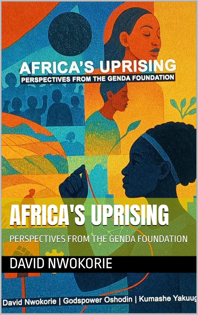 Africa's Uprising: Perspectives from the Genda Foundation