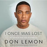 I Once Was Lost: My Search for God in America (coming soon-September 10, 2024)