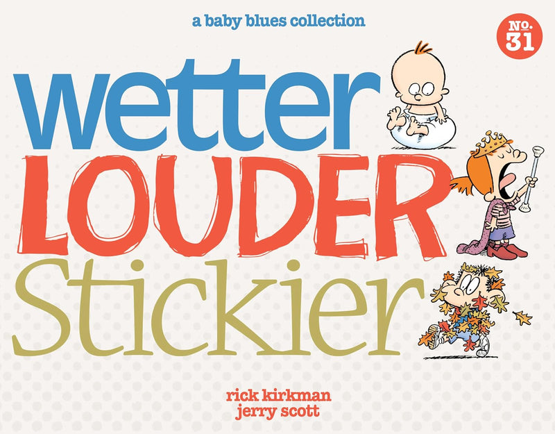 Wetter, Louder, Stickier (31)