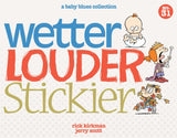 Wetter, Louder, Stickier (31)