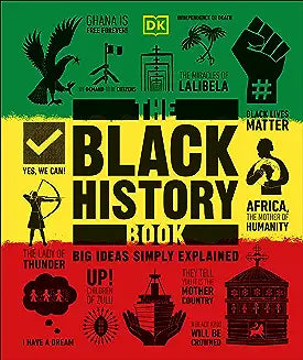 The Black History Book: Big Ideas Simply Explained