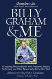 Billy Graham & Me : 101 Inspiring Personal Stories from Presidents (Hardcover)