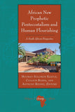 African New Prophetic Pentecostalism and Human Flourishing: A South African Perspective