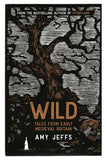 Wild: Tales from Early Medieval Britain