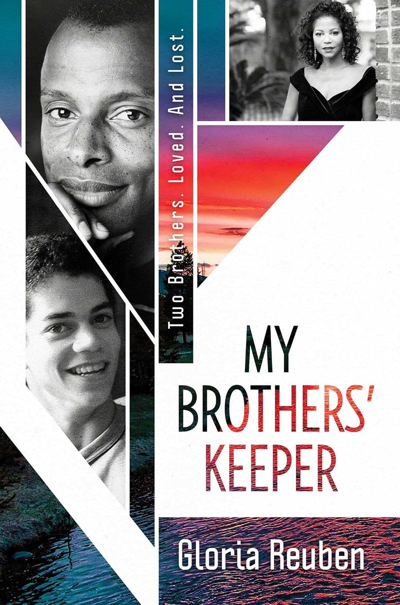 My Brothers' Keeper : Two Brothers. Loved. and Lost