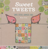 Sweet Tweets : Simple Stitches, Whimsical Birds