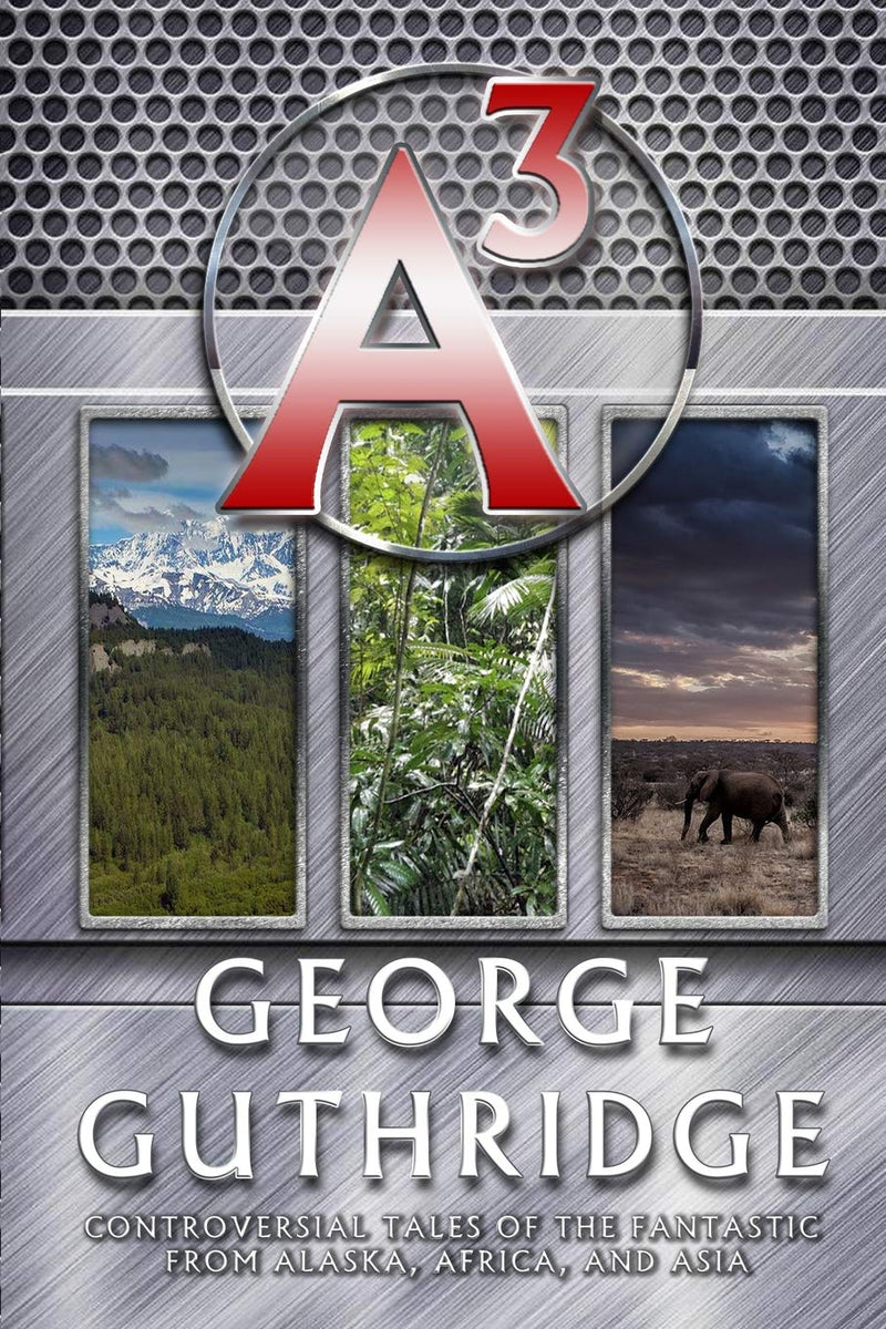 A3: Controversial Tales of the Fantastic from Alaska, Africa, and Asia