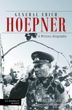 General Erich Hoepner: Military Biography