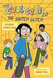 The Cool Code 2.0: The Switch Glitch (hardcover)