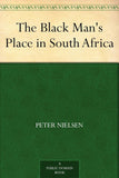 The Black Man's Place in South Africa
