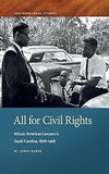 All for Civil Rights: African American Lawyers in South Carolina, 1868-1968