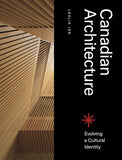 Canadian Architecture: Evolving a Cultural Identity
