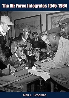 The Air Force Integrates, 1945-1964, Second Edition