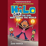 Hilo Book 7: Gina---The Girl Who Broke the World (A Graphic Novel)