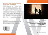Analyses of Crime Prevention Programs in Cape Town, South Africa