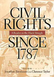 Civil Rights Since 1787: A Reader on the Black Struggle
