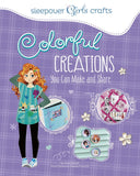 Sleepover Girls Crafts: Colorful Creations You Can Make and Share