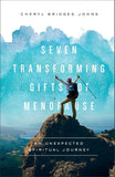 Seven Transforming Gifts of Menopause : an Unexpected Spiritual Journey