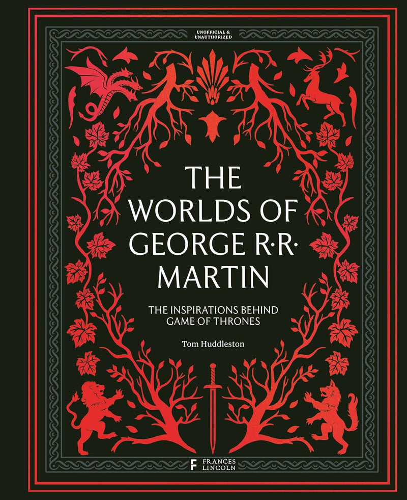 Worlds of George RR Martin: Inspirations Behind Game of Thrones