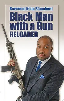 Black Man with a Gun: Reloaded