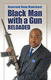 Black Man with a Gun: Reloaded