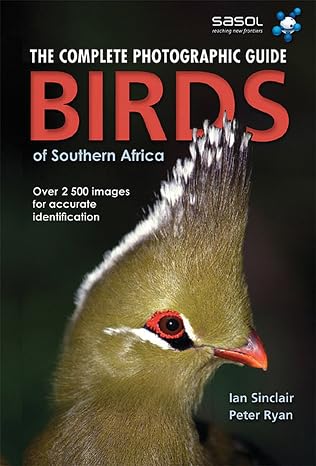 Birds of Southern Africa: Complete Photographic Field Guide