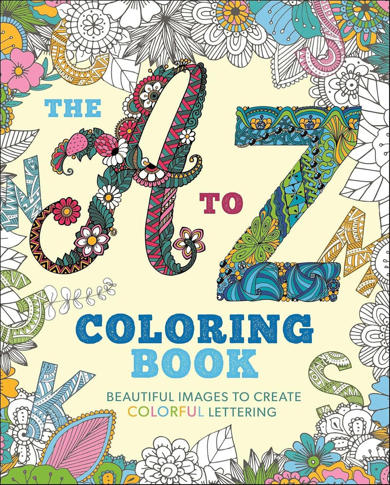 A to Z Coloring Book: Beautiful Images to Create Colorful Letterin