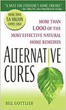 Alternative Cures: More Than 1,000 of the Most Effective Natural Home Remedies