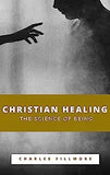 Christian Healing; the Science of Being